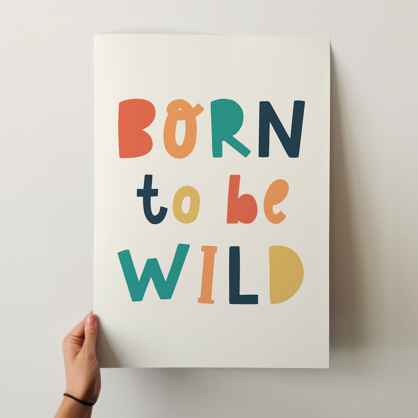 Born To Be Wild Colorful Hand-Lettered Art Print Poster – Perfect for Kids' Rooms & Playful Spaces