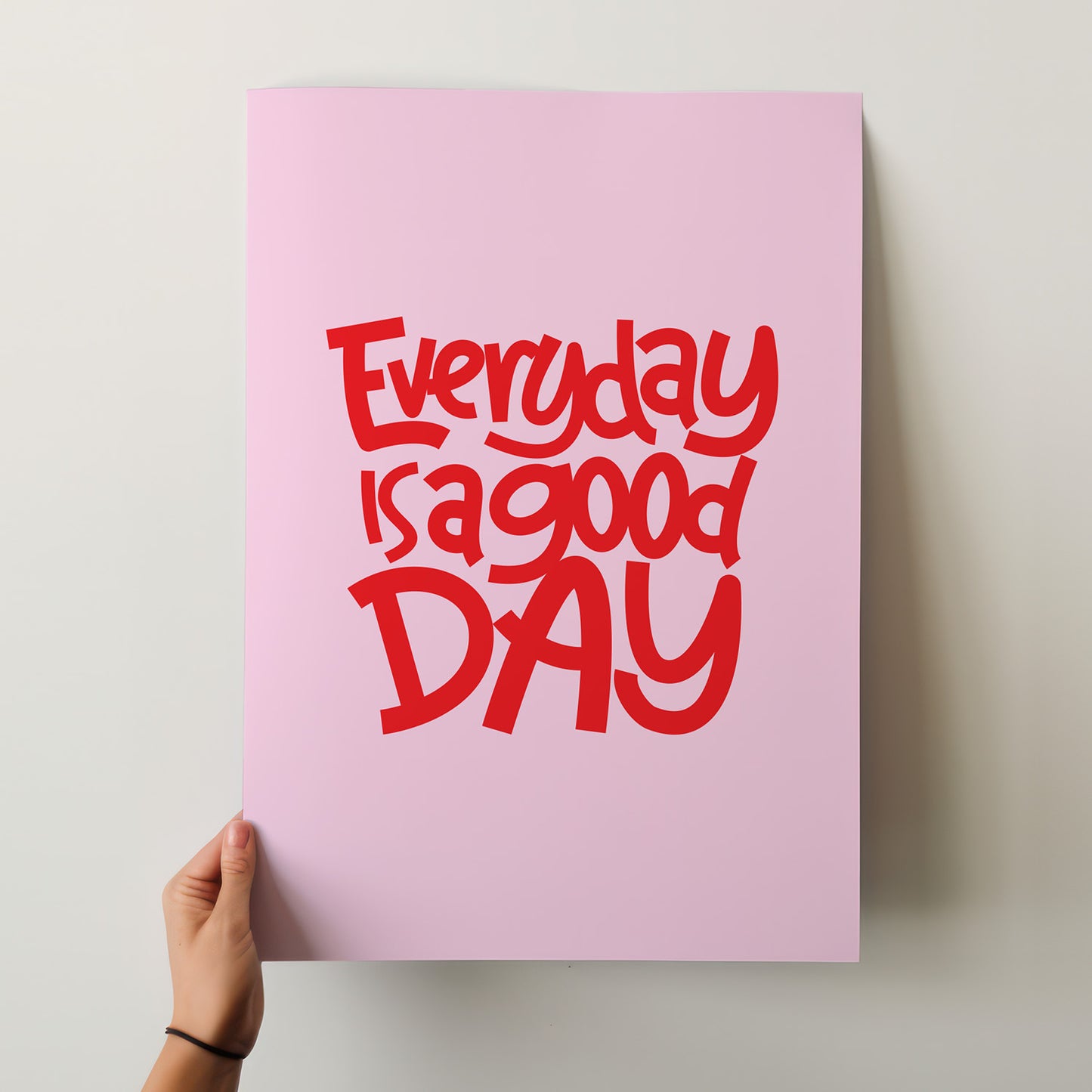 Everyday Is A Good Day Red & Pink Matte Poster - Uplifting Hand-Lettered Art Print for Your Home