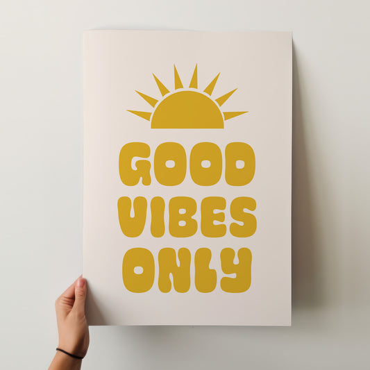 Good Vibes Only Retro Sunshine Poster – Choose Your Perfect Size