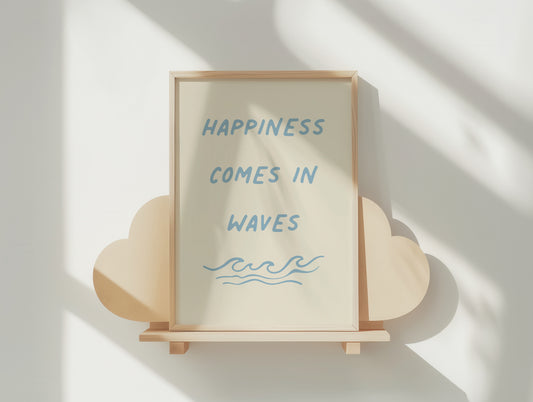 Happiness Comes in Waves Poster - Serene Coastal Vibe Art Print for Your Home