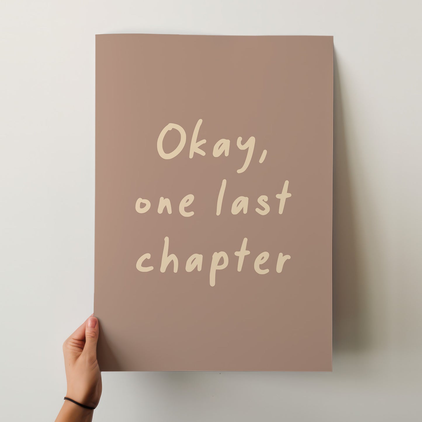 Okay, One Last Chapter – Cozy Neutral Tone Matte Art Poster for Book Lovers