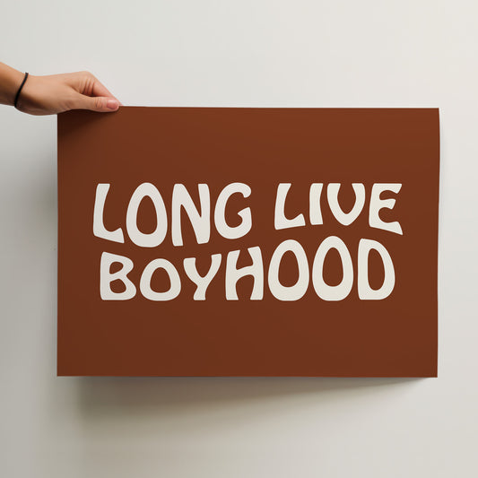 Long Live Boyhood - Brown - Art Print Poster boys nursery room