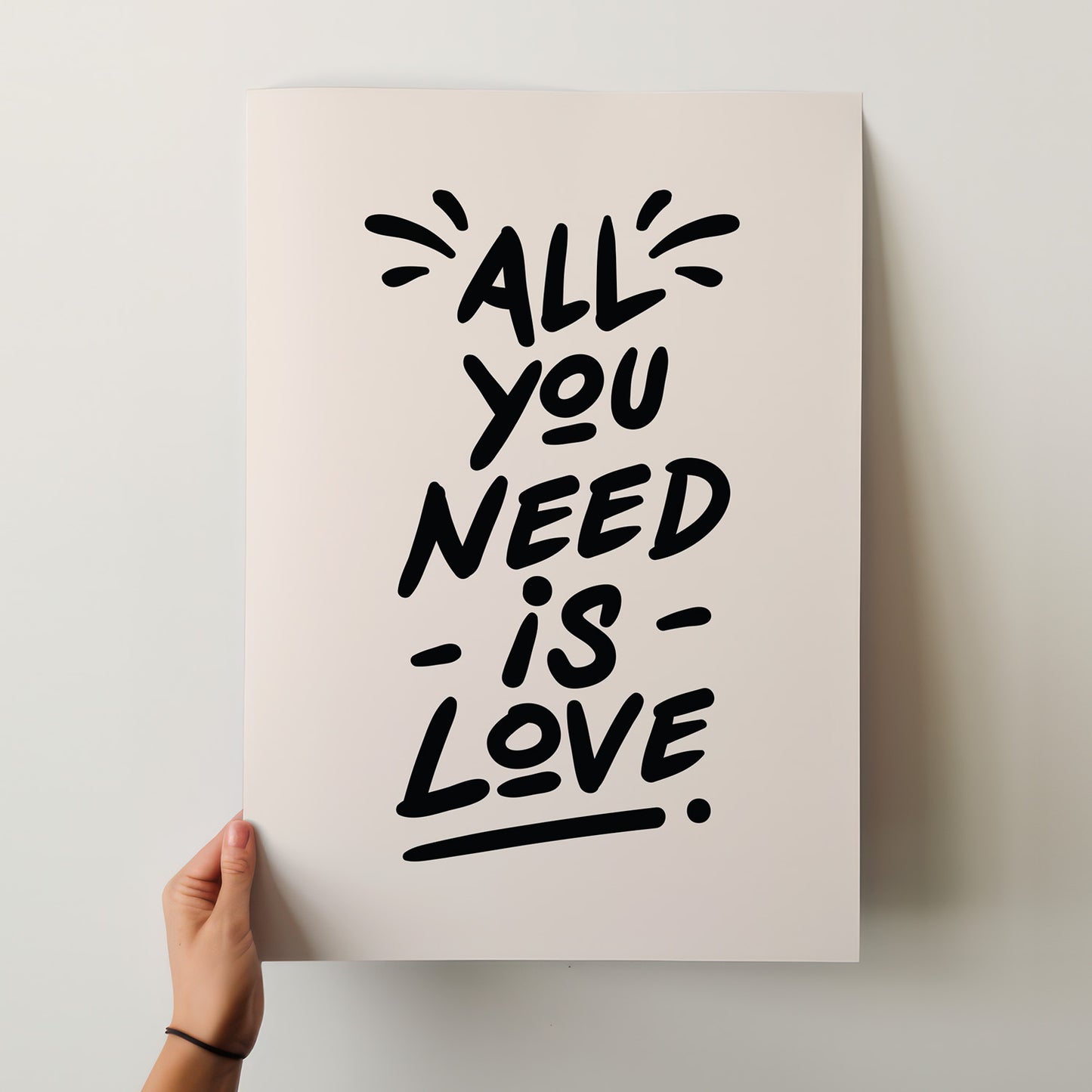 All You Need Is Love Poster - Heartfelt Hand-Lettered Art Print in Multiple Sizes