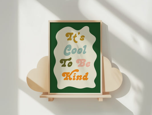 It's Cool To Be Kind - Poster Print for Classroom & Childrens Room
