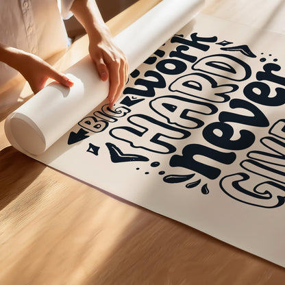 Dream Big, Work Hard, Never Give Up Inspirational Poster – Hand-Lettered Matte Art Print for Your Space