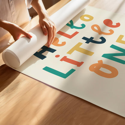 Hello Little One Nursery Poster - Vibrant Hand-Lettered Art Print for Baby's Room