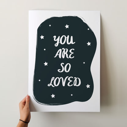 You Are So Loved - Night Stars Art Print Poster – Nursery Wall Decor