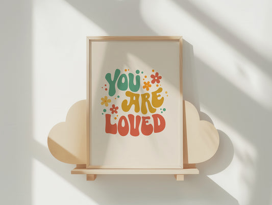You Are Loved Retro Floral Art Print | Good Vibes Poster in Warm Hues & Multiple Sizes