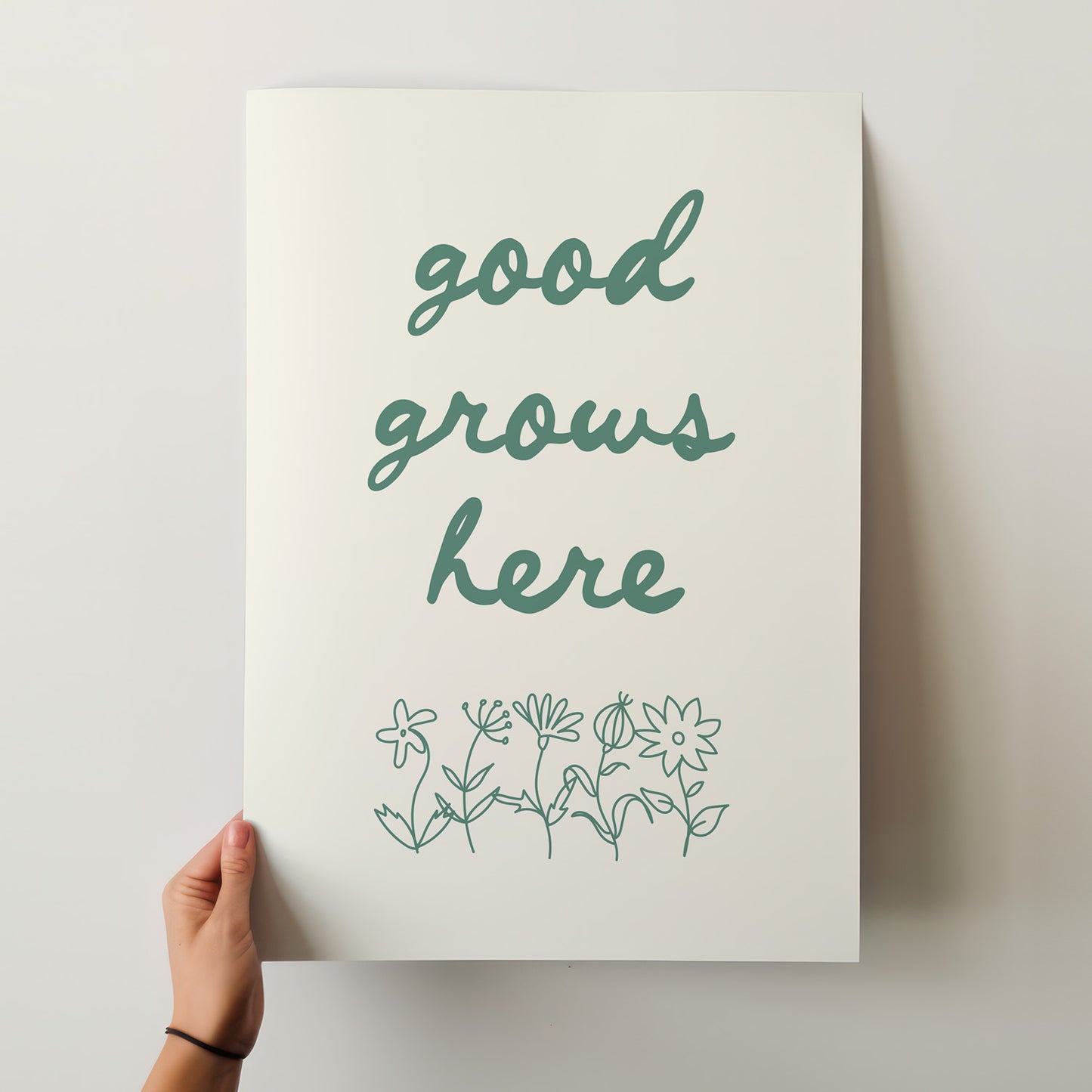 Good Grows Here - Green Art Print Poster