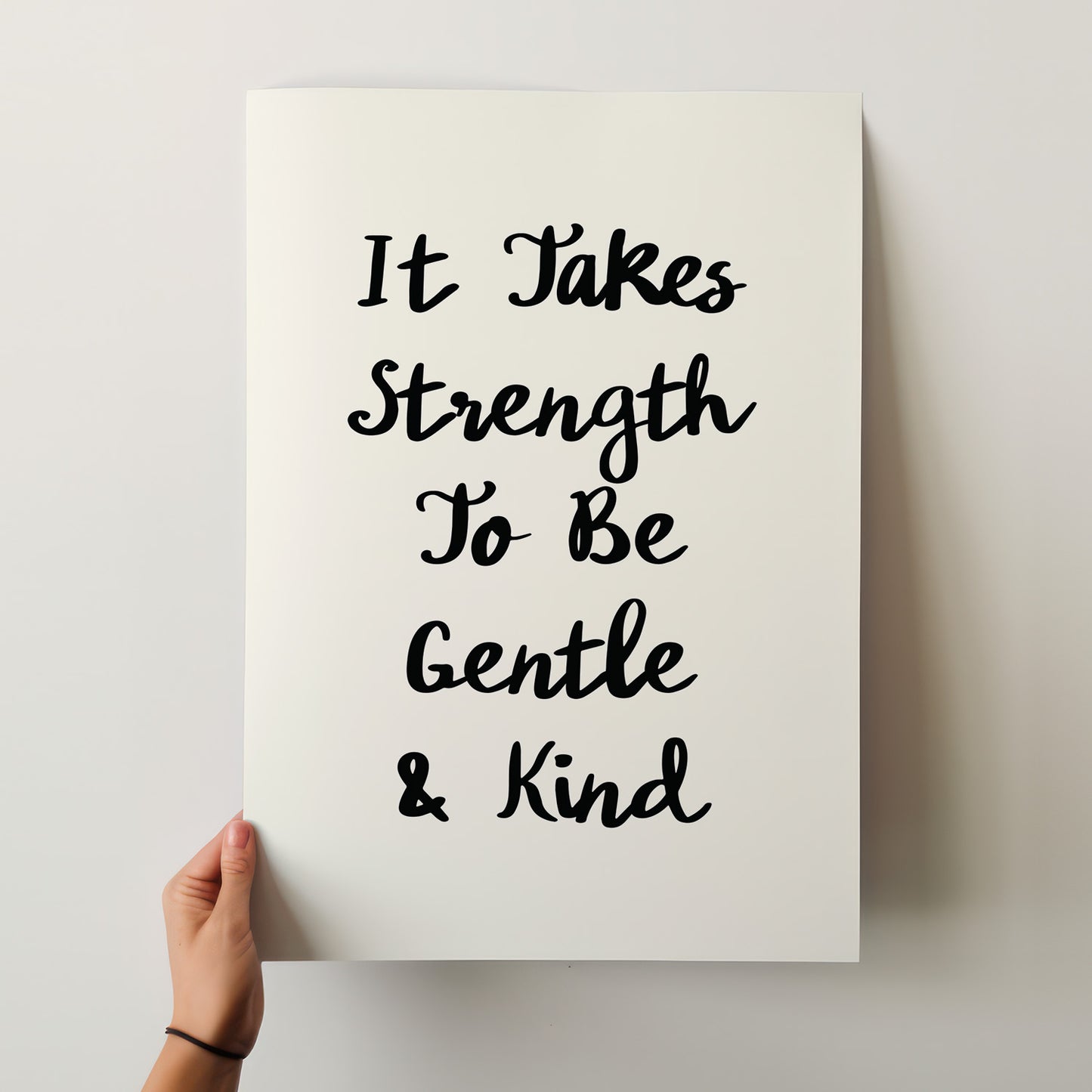 It Takes Strength To Be Gentle & Kind Poster – Inspiring Calligraphy Art Print