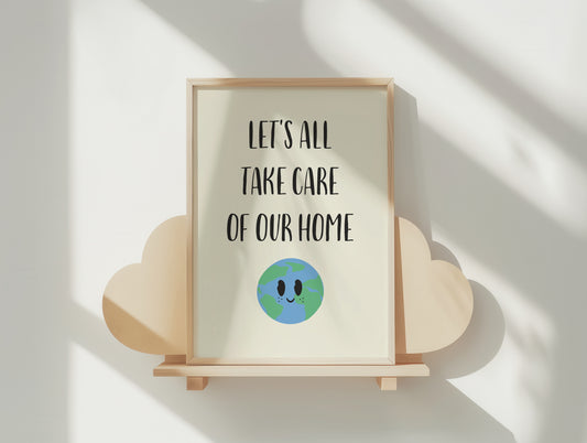Care for Our Home Earth Poster - Sweet Eco-Friendly Art Print in Various Sizes