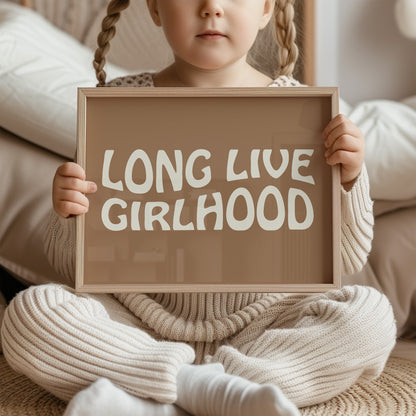 Long Live Girlhood - Camel - Art Print Poster For girls nursery room