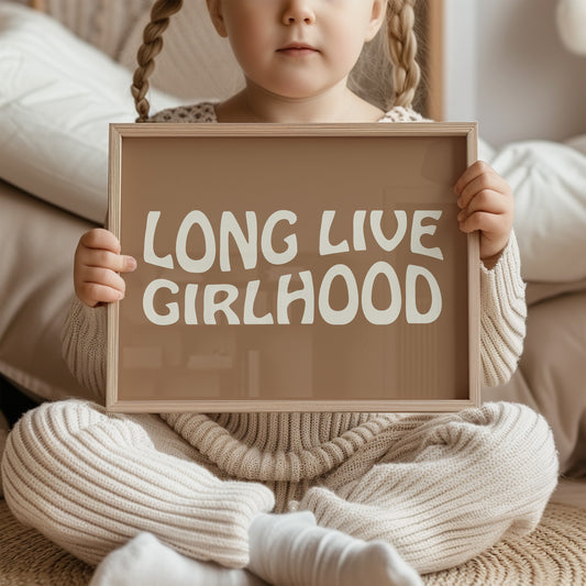 Long Live Girlhood - Camel - Art Print Poster For girls nursery room