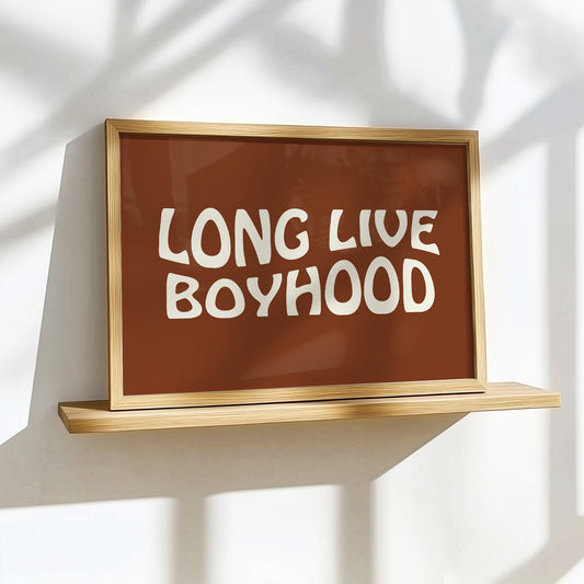 Long Live Boyhood - Brown - Art Print Poster boys nursery room
