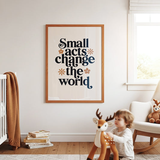 Retro "Small Acts Change The World" Inspirational Poster - Muted Tones, Positive Message Wall Art