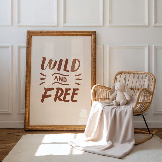 Wild and Free Hand-Lettered Poster – Earthy Tones & Inspiring Art Print for Your Space